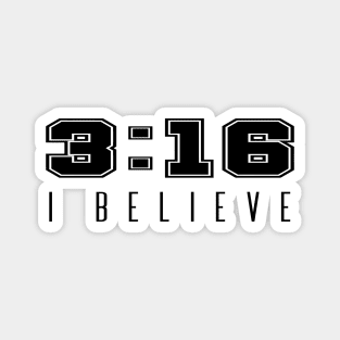 I Believe - John 3:16 | Christian Quotes Magnet