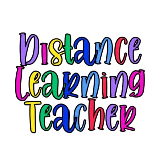 Distance Learning Teacher T-Shirt