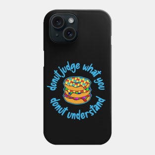 Don't Judge Autism Awareness Donut Pun Phone Case