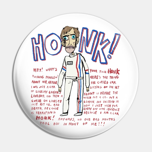 Herbie HONK Shirt (Front Only) Pin by CriticalBitCast