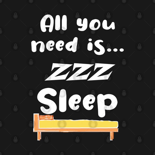 Funny All You Need Is... Sleep ! by PlanetMonkey