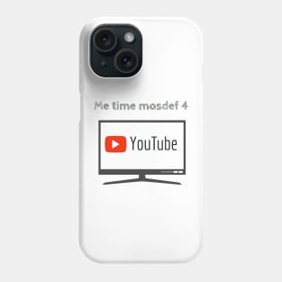 Me time for Youtube Phone Case