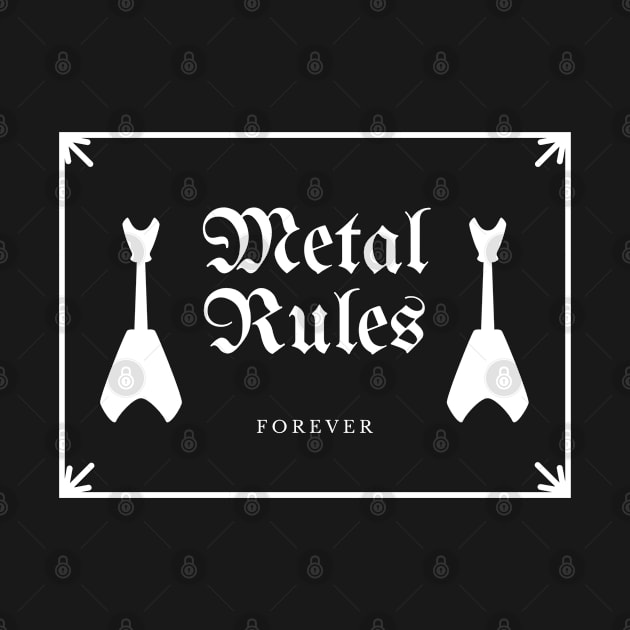 Metal Rules Forever by Abeer Ahmad