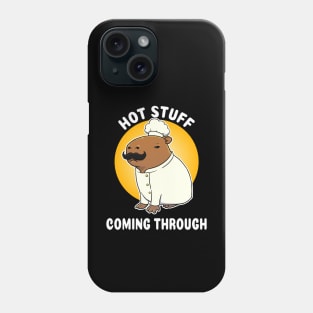 Hot Stuff coming through Capybara Chef Cartoon Phone Case