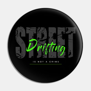 Street drifting Pin