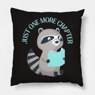 Raccoon reading book Just one more chapter I Love Books Bookoholic Pillow
