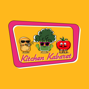 Kitchen Kabaret T-Shirt