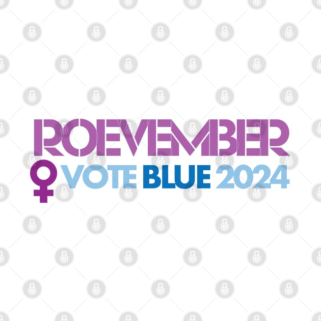 Roevember Vote Blue 2024 by Stonework Design Studio