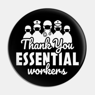 Thank You ESSENTIAL Workers Pin