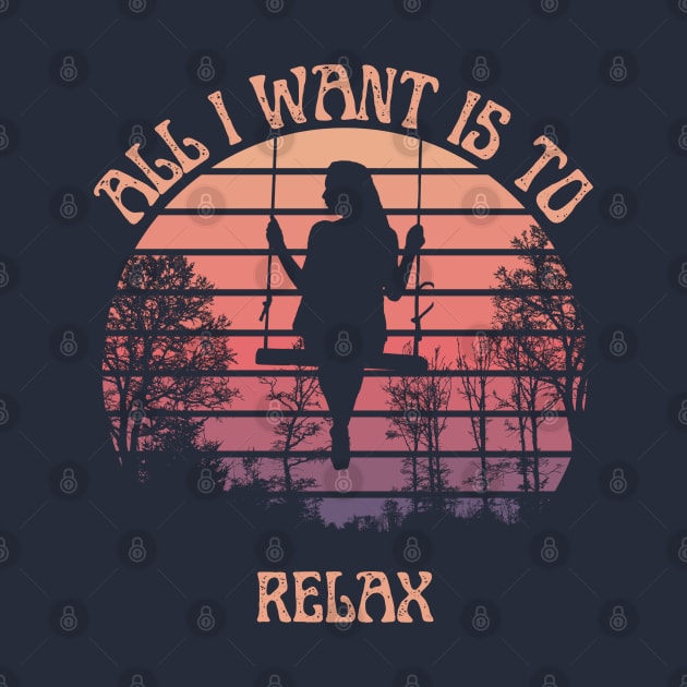 All I want is to relax by TINRO Kreations