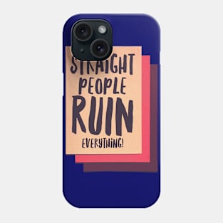 Str8 People... Phone Case