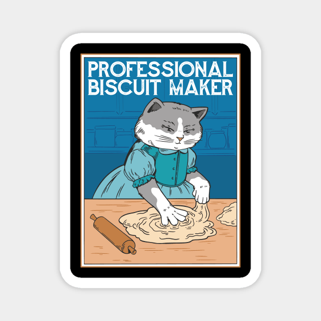 Awesome Biscuit Maker Cat Professional Gift For Mom Magnet by anubis1986