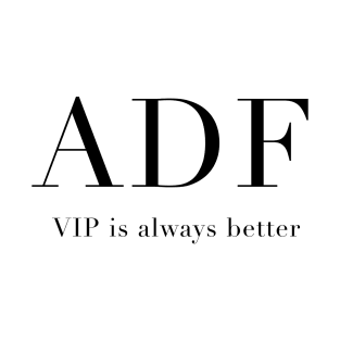 Anna Delvey Foundation - VIP is always better T-Shirt