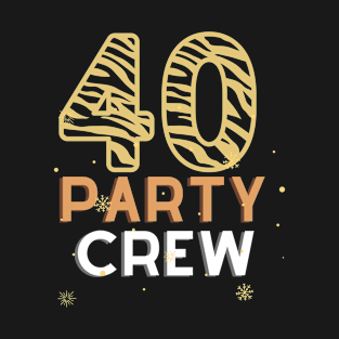 Happy Birthday 40 Years party crew snow T-Shirt