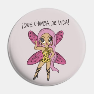 QUE CHIMBA DE VIDA Pin