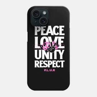 PEACE LOVE UNITY RESPECT (pink) Phone Case