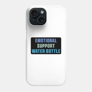 Emotional Support Water Bottle Please Do Not Pet Phone Case