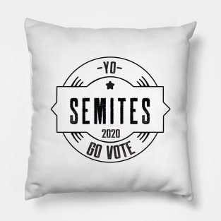 Yo Semites GO VOTE Pillow