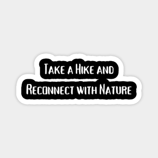 Nature, Nature lover, Camping, Hiking Magnet