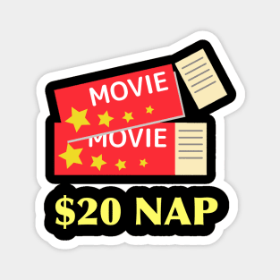 Movie ticket nap Magnet
