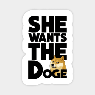 She Wants the Doge Magnet