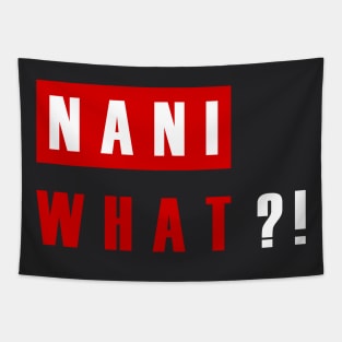 NANI WHAT?! Tapestry