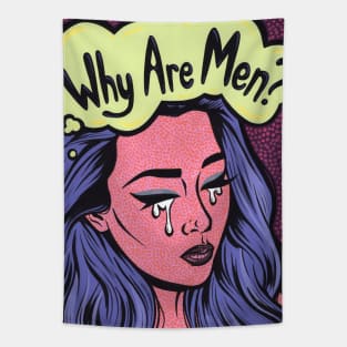 Why Are Men? Sad Girl Tapestry