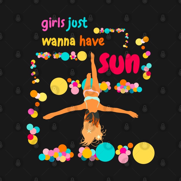 Girls just wanna have sun by Arnond