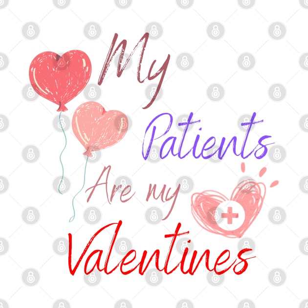 my patients are my valentines by smkworld