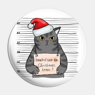 I Knocked over Christmas Tree Funny Cat Pin