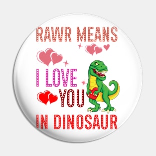 Rawr Means I Love You In Dinosaur Heart T-Rex Valentines Day Pin