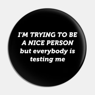 Nice Person Pin