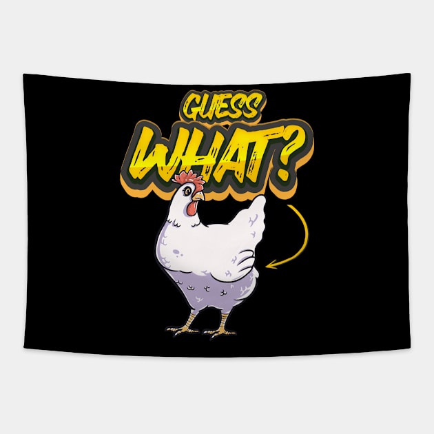 Funny Guess What Chicken shirt for women men kids Tapestry by Pummli