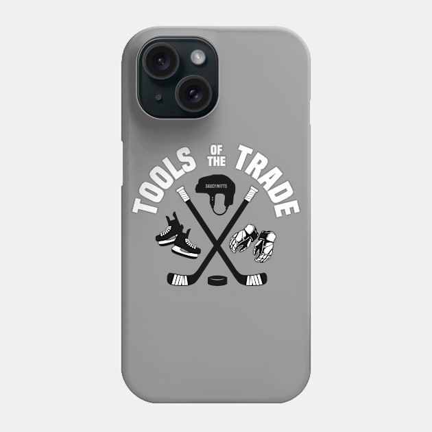 Hockey Tools of the Trade Phone Case by SaucyMittsHockey