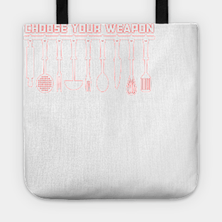 Choose your weapon Tote