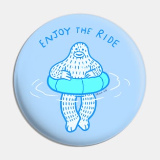 Enjoy the Ride Pin