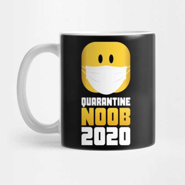 Roblox Quarantine Noob 2020 Roblox Mug Teepublic - roblox logo game oof single line metal texture gamer roblox mask teepublic