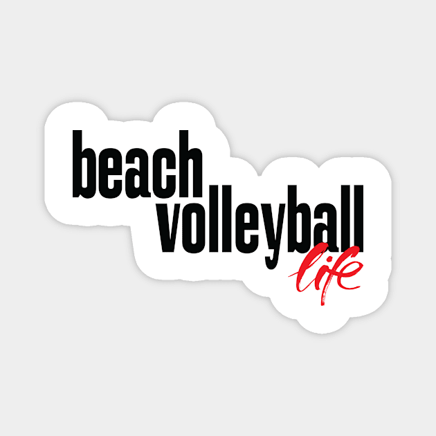 Beach Volleyball Life Magnet by ProjectX23Red