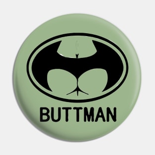 Buttman Pin