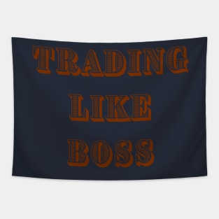 Trading Like Boss text T-Shirt Tapestry