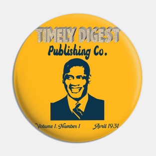 timely digest, publishing co. , volume 1, number 1  1931 Pin