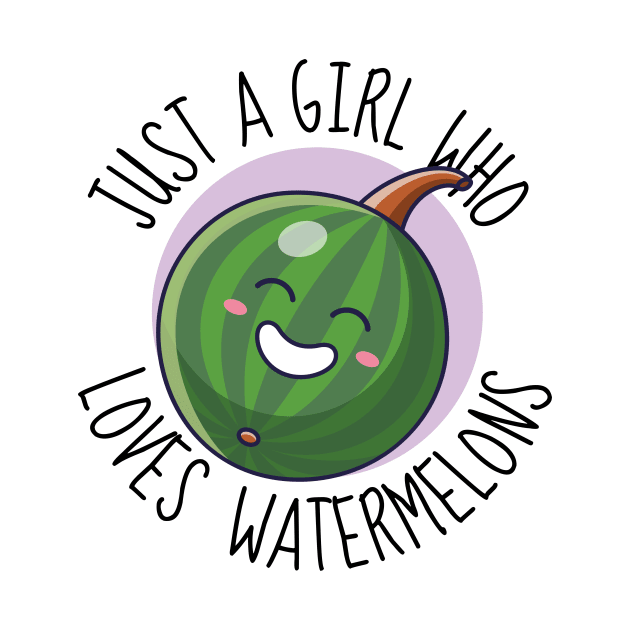 Just A Girl Who Loves Watermelons Funny Watermelon by DesignArchitect