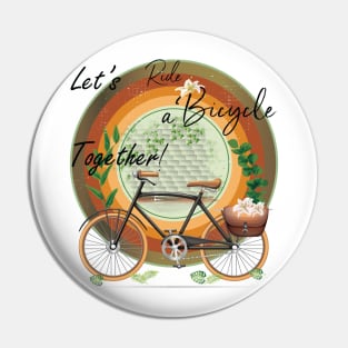 Let's Ride a Bicycle Retro Vintage Fall T-shirt Style Gift T-Shirt Pin