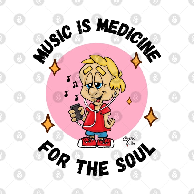 Music is Medicine for the soul black text Fritts Cartoons by Shean Fritts 