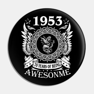 Vintage 1953 70 Years Being Awesome 70th Birthday Pin