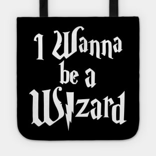 I Wanna Be A Wizard Tote