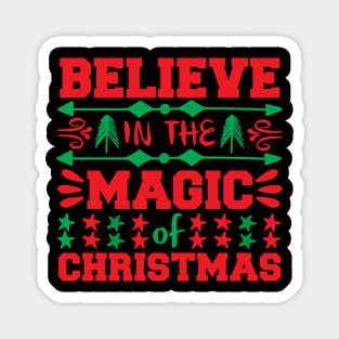 Believe In The Magic Of Christmas Magnet