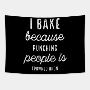 I Bake Because Punching People Dark Tapestry