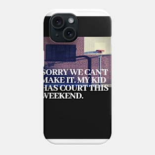 Sorry we can't make it. Phone Case