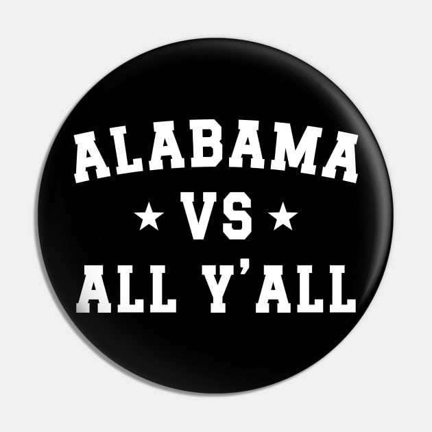 Alabama Vs. All Y'all v3 Pin by Emma